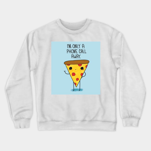 Pizza Pal Crewneck Sweatshirt by CuddlesAndRage